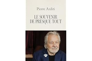 Le souvenir de presque tout (French Edition)