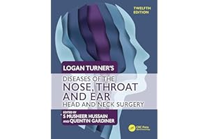 Logan Turner's Diseases of the Nose, Throat and Ear: Head and Neck Surgery, 12th Edition