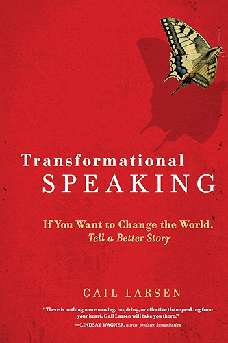 Download Transformational Speaking: If You Want to Change the World, Tell a Better Story (English Edition) PDF