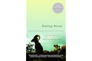 Eating Stone: Imagination and the Loss of the Wild