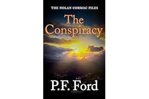 The Conspiracy: A Nolan Cormac Novella (The Nolan Cormac Files Book 4)