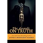 The Assault on Truth