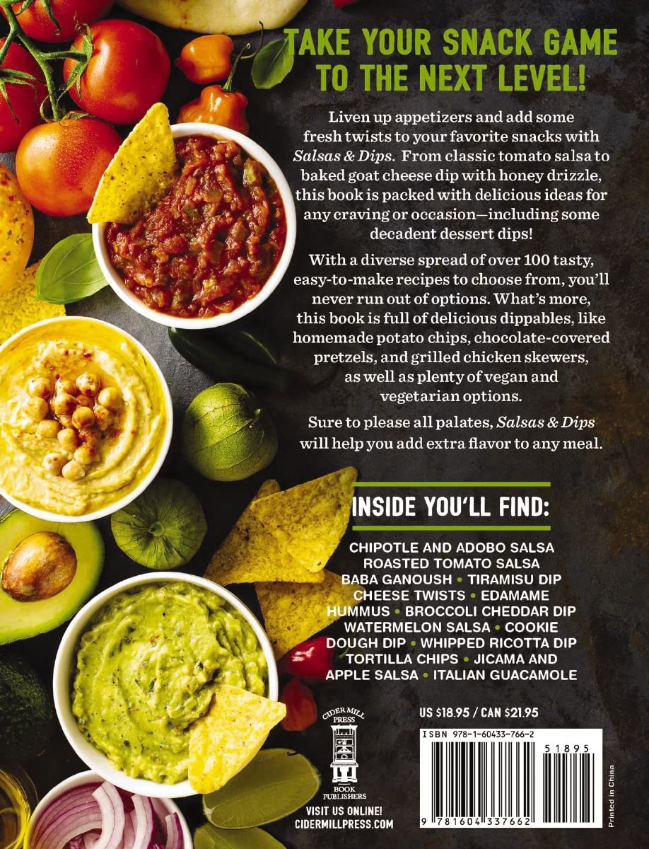 Salsas and Dips: Over 100 Recipes for the Perfect Appetizers, Dippables, and Crudits (The Art of Entertaining)