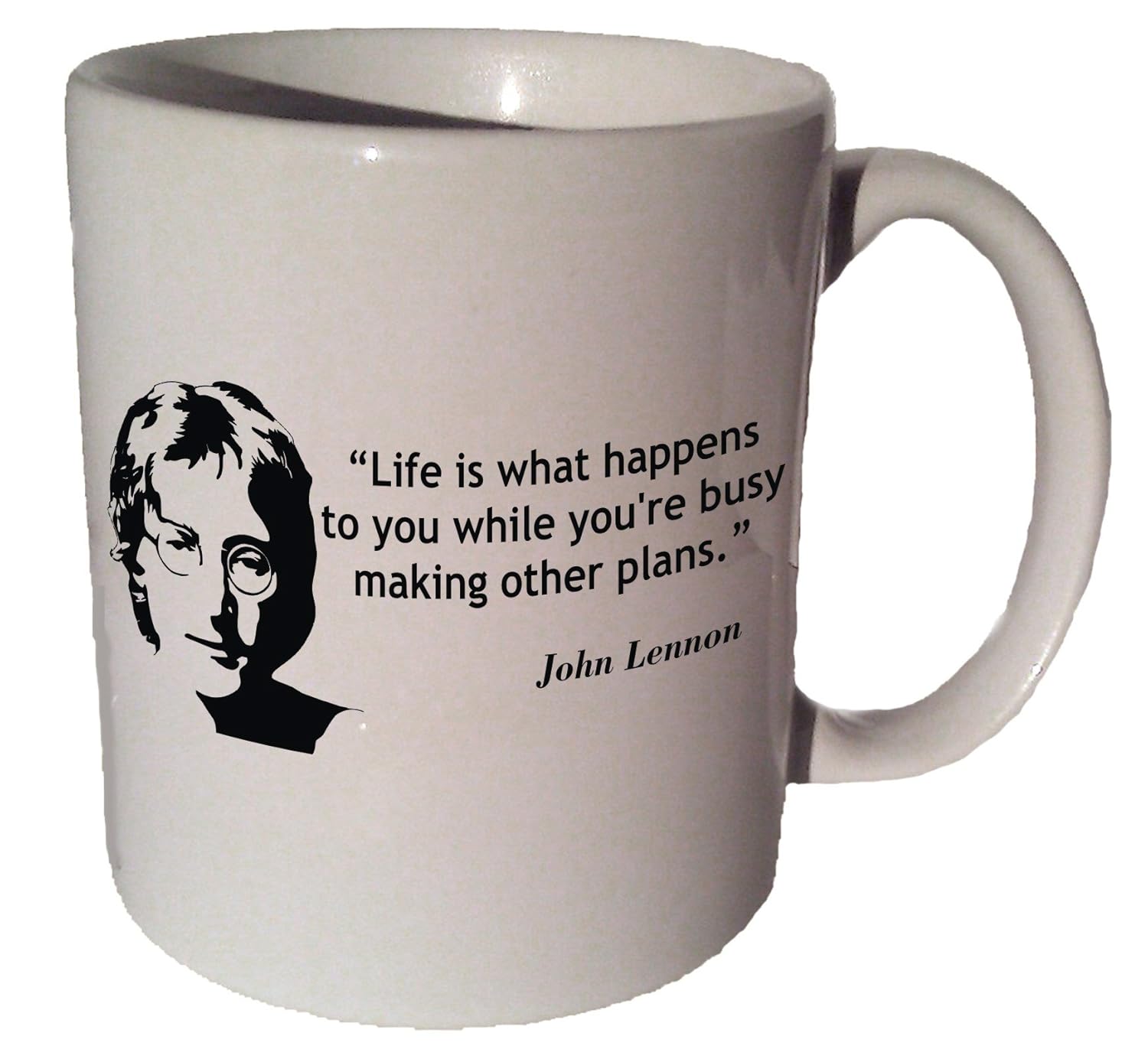 Amazon John Lennon "Life Is What Happens to You While You re Busy Making Other Plans" Quote Coffee Tea Ceramic Mug 11 Oz by VM Reigns Life Is What