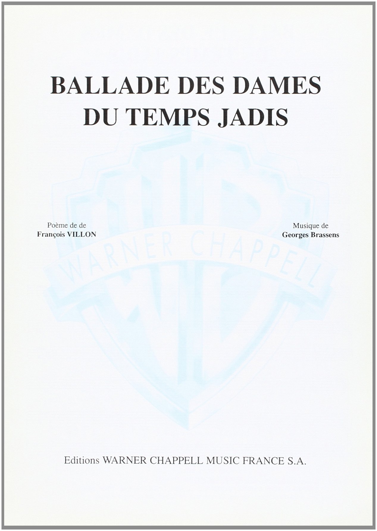 Amazon Fr Brassens Georges Ballade Des Dames Du Temps Jadis Voice Piano Book Brassens Georges Livres