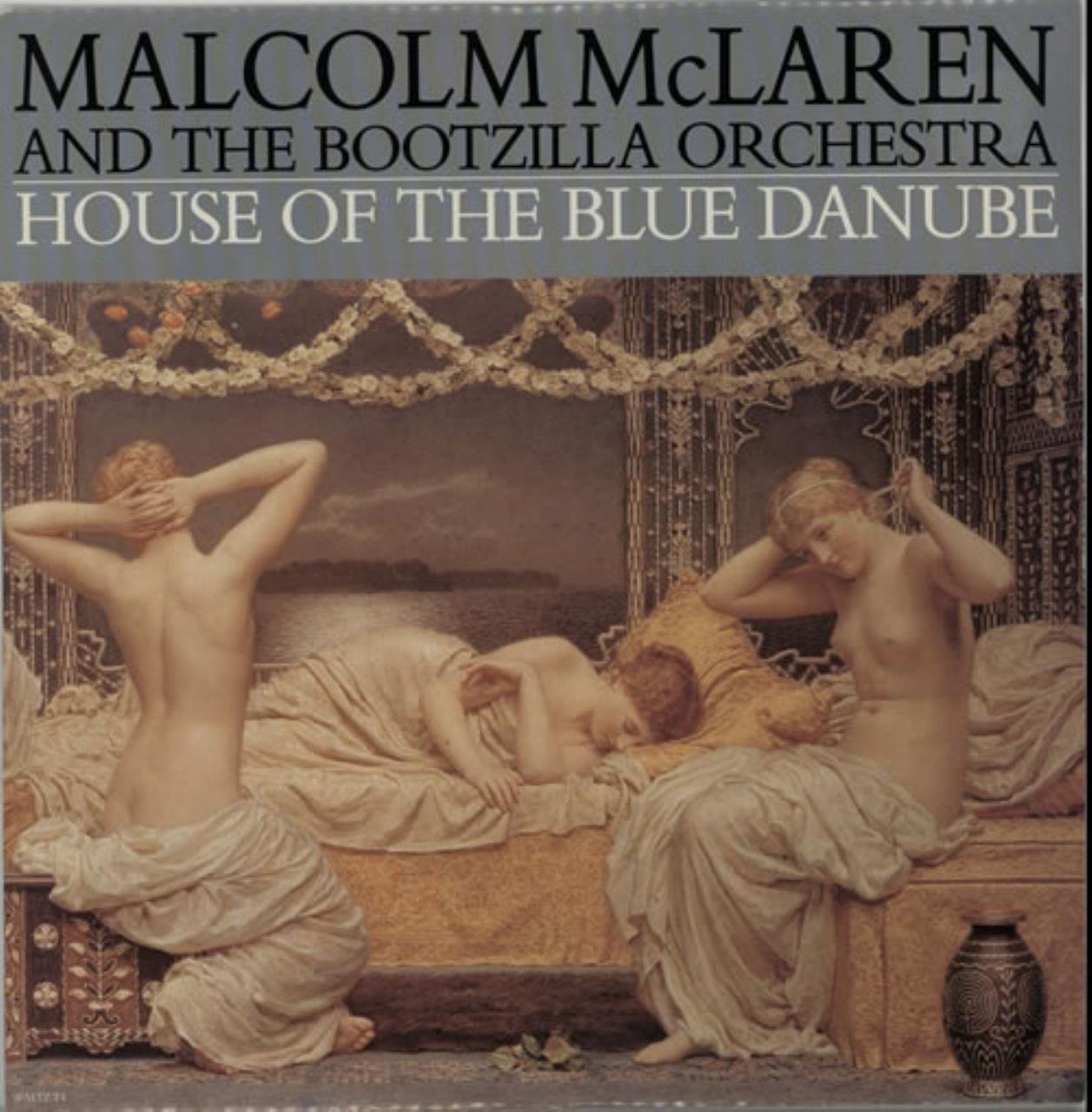 Malcolm Mclaren And The Bootzilla Orchestra House Of The Blue
