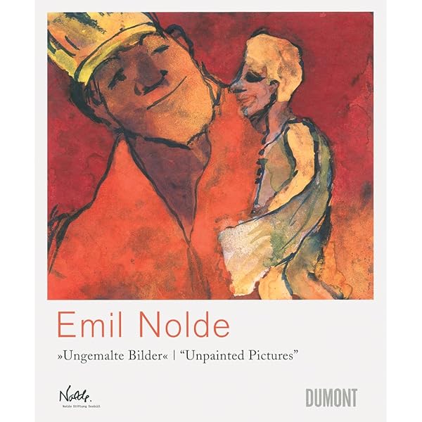 Emil Nolde: Unpainted Pictures: Nolde, Jolanthe, Reuther, Manfred