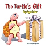 The Turtle's Gift: Children's Book on Patience