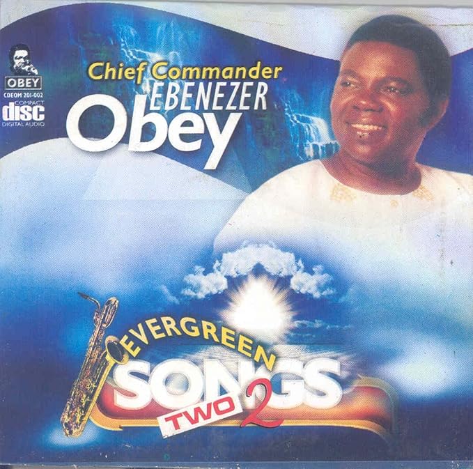 Evergreen Songs 2 by Ebenezer Obey Amazon.co.uk Music
