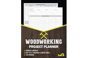 Woodworking Project Planner | Project Management Notebook For Woodworkers & Carpenters | carpentry projects | Journal, Chart,