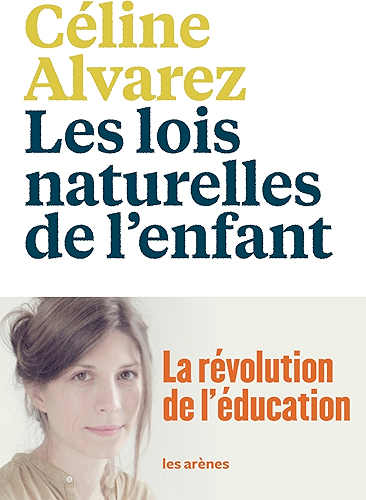 Download Les Lois naturelles de l'enfant: La Révolution de l'éducation (AR.EDUCATION) PDF