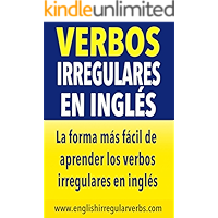 Verbos Irregulares en Inglés: La forma más fácil de aprender los verbos irregulares en inglés (Spanish Edition) book cover