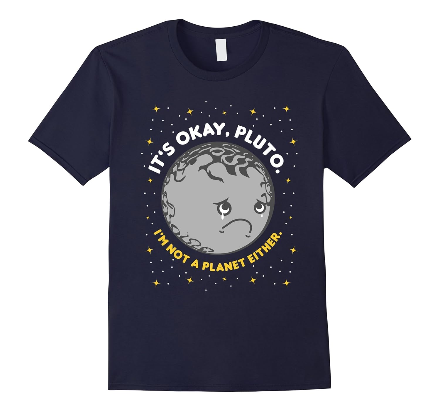 It's Okay Pluto, I'm Not a Planet Either Funny Gift Shirt-Rose