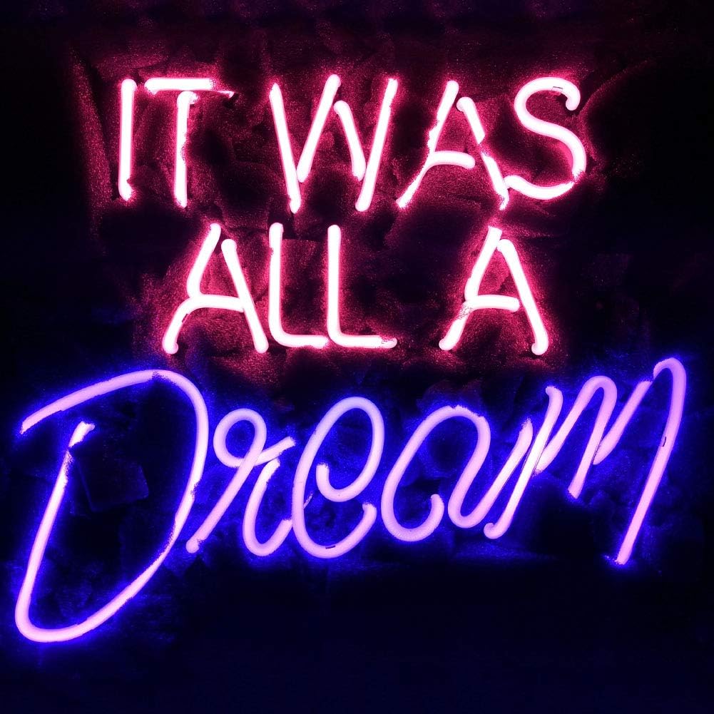 LiQi It was All A Dream Neon Sign (14