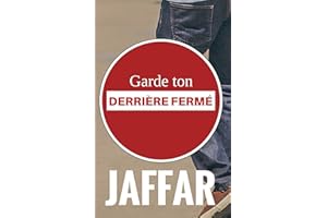 " Garde ton derrière fermé ! ": "Coups de cœur" du PRIX DU ROMAN GAY (French Edition)