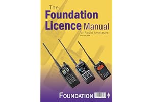 The RSGB Foundation Licence Manual for Radio Amateurs 3rd Ed: Latest updated edition with everything you need to pass the exa