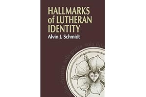 Hallmarks of Lutheran Identity