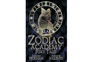 Foxy Tales: A Charity Collection of Bonus Chapters from Zodiac Academy & More
