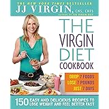 The Virgin Diet Cookbook: 150 Easy and Delicious Recipes to Lose Weight and Feel Better Fast