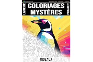 OISEAUX - Livre de Coloriages Mystères pour adulte - Coloriage par Numéro - Art-Thérapie - Anti-Stress: 20 oiseaux à colorier