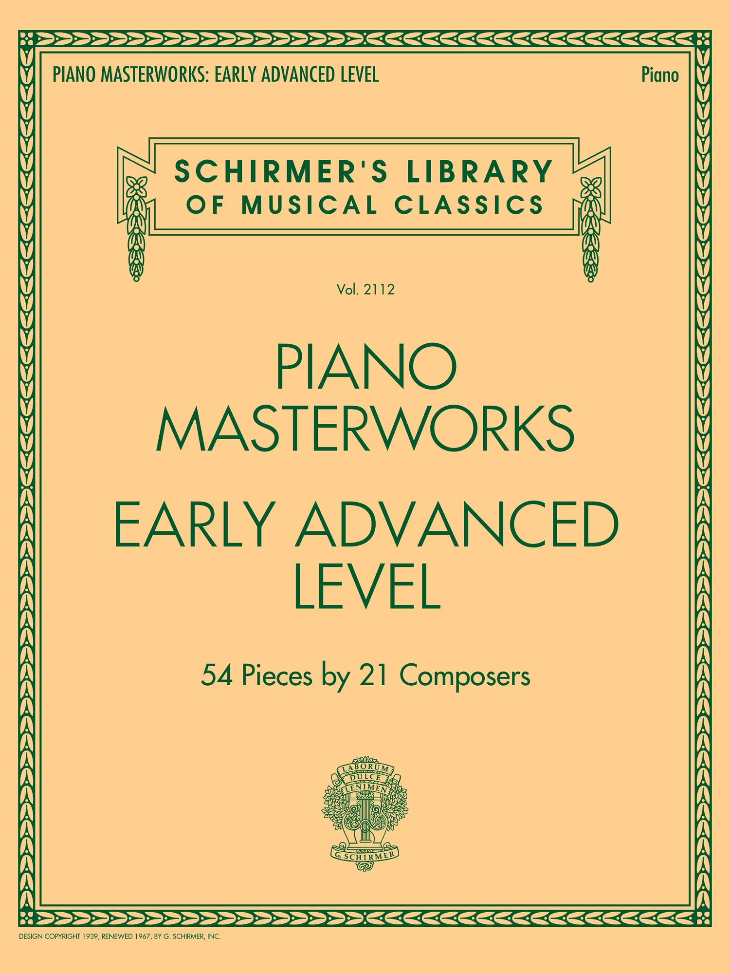 Schirmer's Library Of Musical Classics Volume 2112: Piano Masterworks - Early Advanced Level: 54 Pieces by 21 Composers