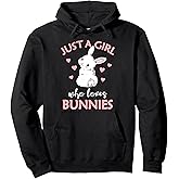 Just A Girl Who Loves Bunnies Rabbit Bunny Pullover Hoodie