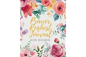 Prayer request journal for women with 52 Week Scripture and Reflections, Perfect to track your prayer activity