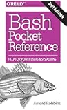 Bash Pocket Reference: Help for Power Users and Sys Admins