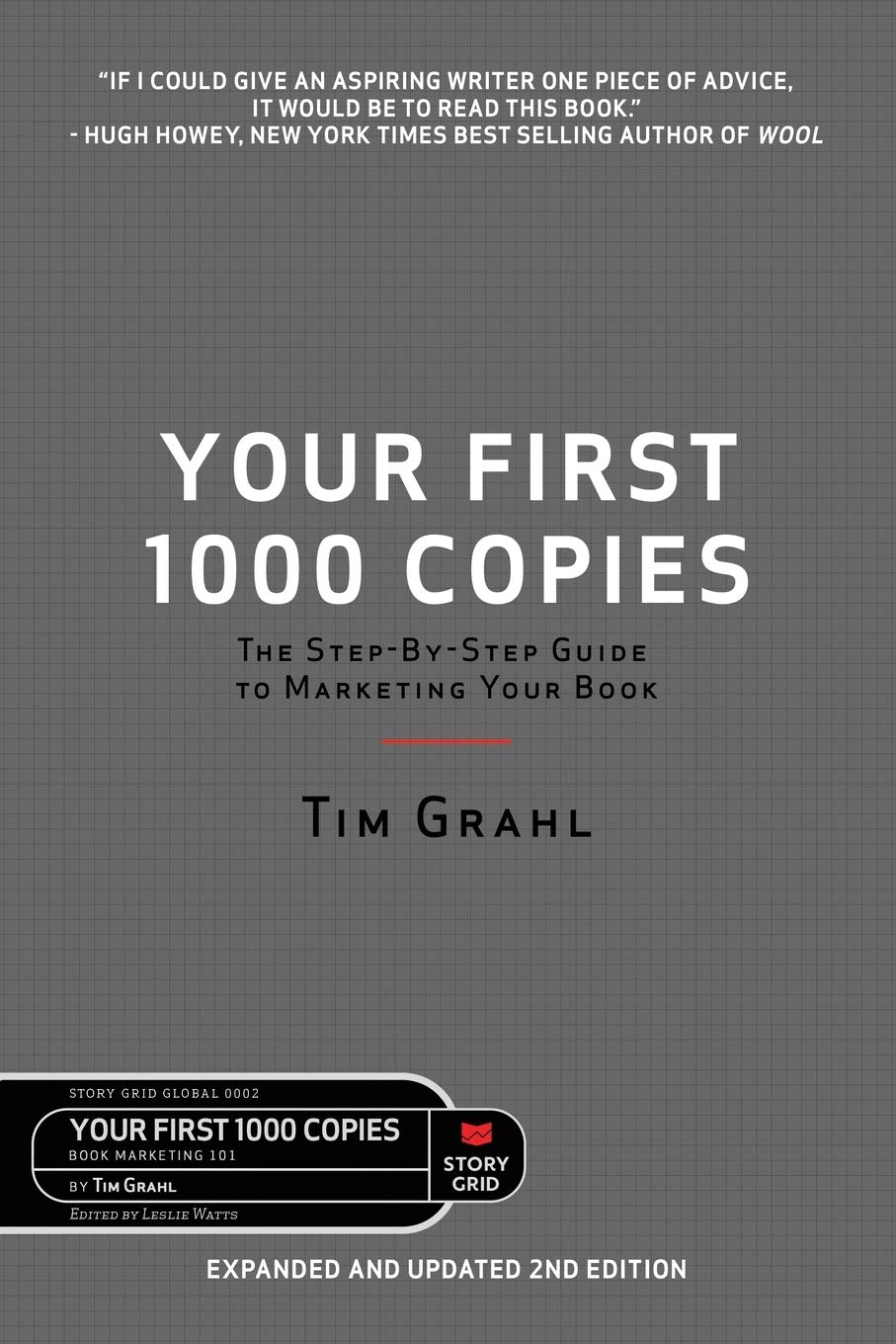 Your First 1000 Copies: The Step-by-Step Guide to Marketing Your Book (2nd Edition): Grahl, Tim, Watts, Leslie: 9781645010319: Amazon.com: Books