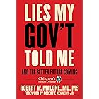 Lies My Gov't Told Me: And the Better Future Coming