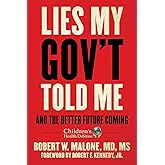 Lies My Gov't Told Me: And the Better Future Coming (Children’s Health Defense)
