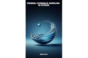 Thermal-Hydraulic Modeling in Python (Golden Dawn Engineering)
