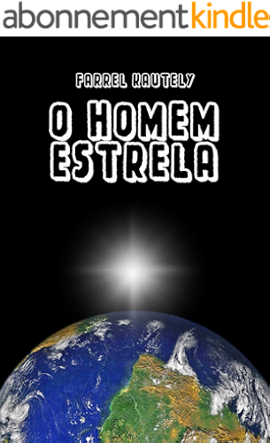Download O Homem Estrela (Histórias de futuros inexistentes Livro 1) (Portuguese Edition) PDF