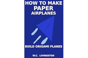 How to Make Paper Airplanes: Build Origami Planes