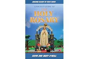 A Pocket Guide to the Holy Rosary: Building Blocks of Faith Series