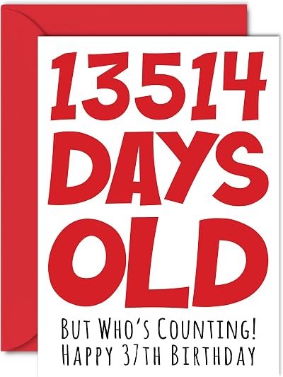 Stuff4 37th Birthday Card Funny 13514 Days Old A5 Humour UK Made