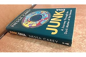 Junk DNA: A Journey Through the Dark Matter of the Genome