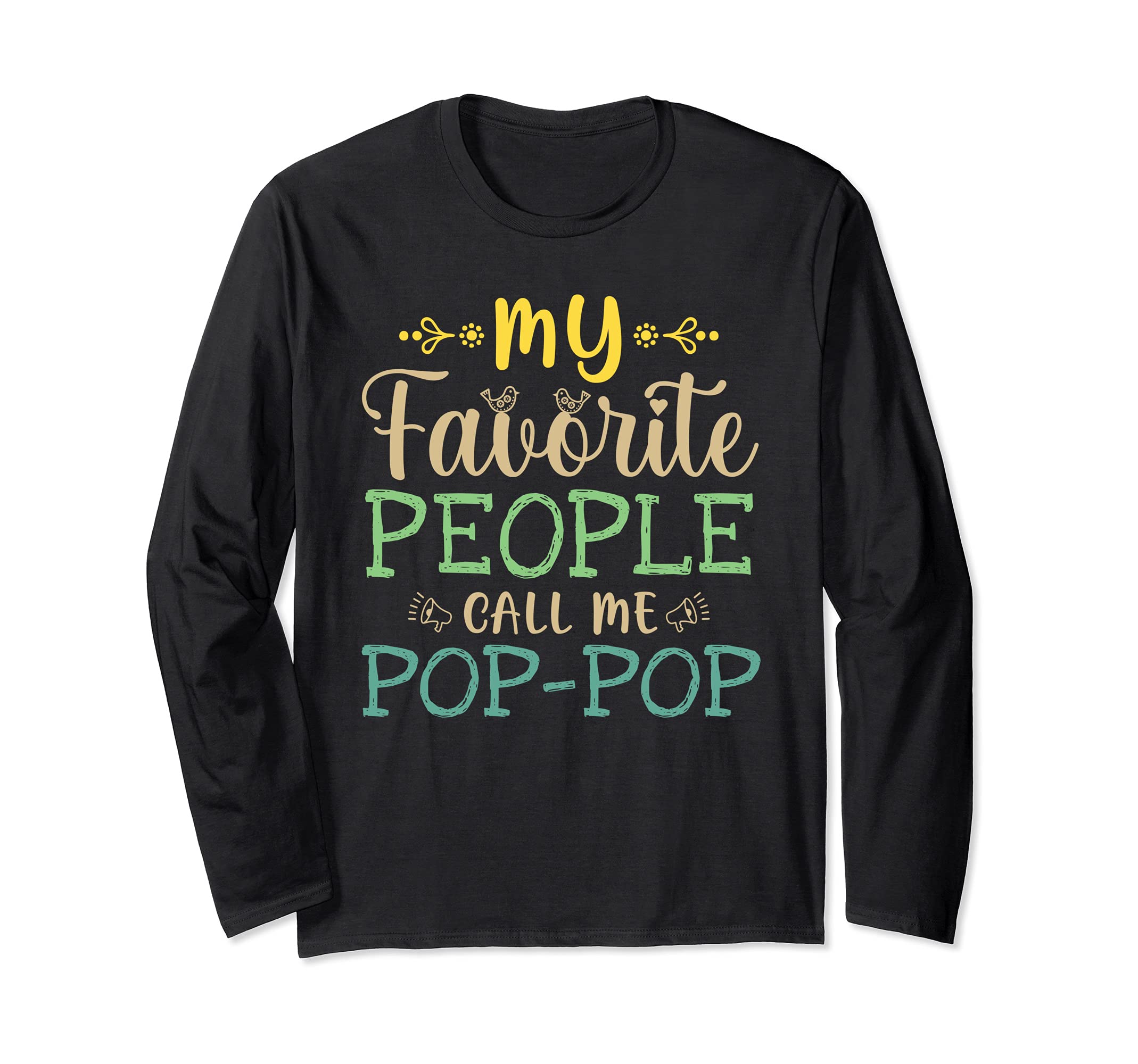 My Favorite People Call Me Pop-Pop Retro Design Cool Pop-Pop Long Sleeve T-Shirt
