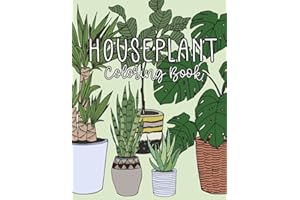 Houseplant Coloring Book: A relaxing and simple coloring book for houseplant and indoor plant lovers