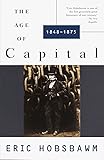 The Age of Capital: 1848-1875