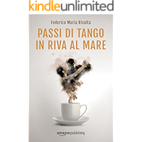 Scaricare Passi di tango in riva al mare (Riccardo Ranieri Vol. 4) PDF Gratis