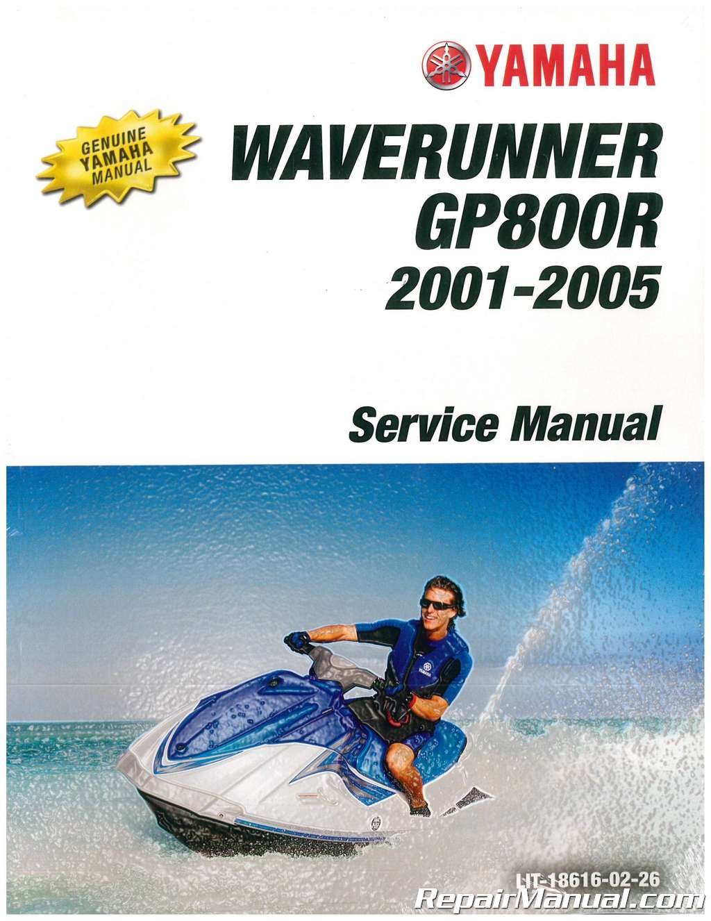 LIT-18616-02-26 2001-2005 Yamaha GP800R WaveRunner Personal Watercraft  Service Manual: Manufacturer: Amazon.com: Books