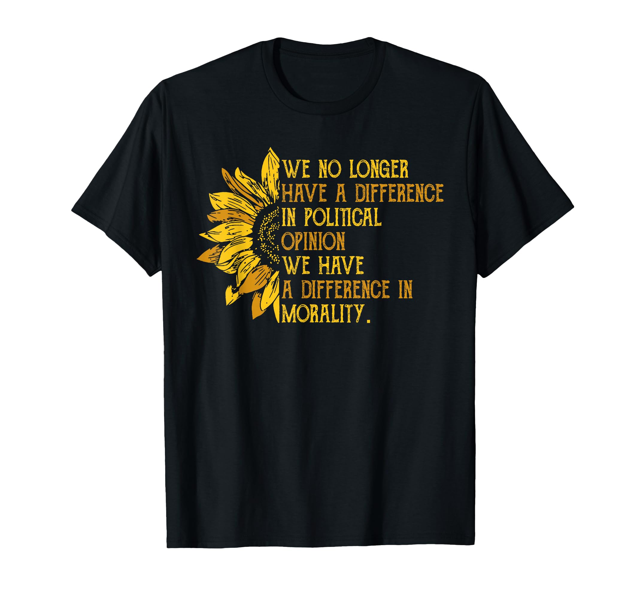 Photo 1 of *Check clerk notes* 
We No Longer Have A Difference In Political Opinion T-Shirt, Size XXL