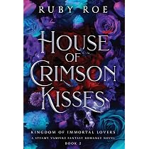House of Crimson Hearts: A Steamy Vampire Fantasy Romance: 1