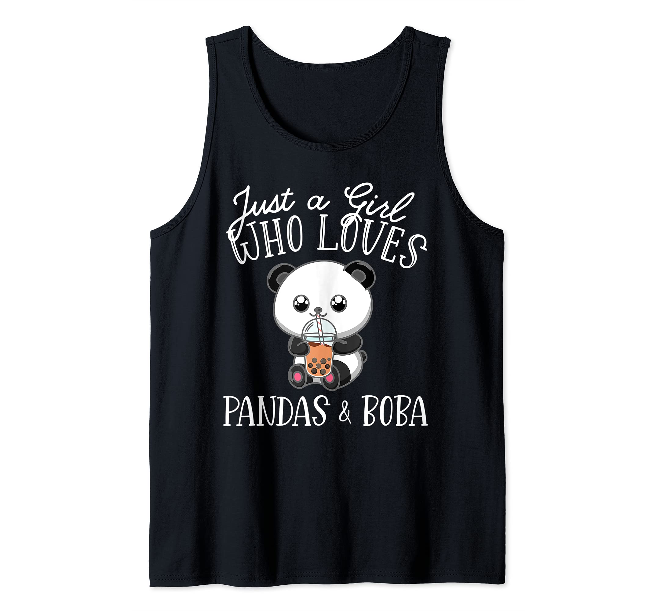 Just a Girl who loves Pandas & Boba Tea Bubble Tea Kawaii Tank Top