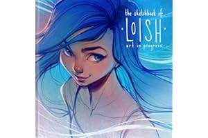 The Sketchbook of Loish: Art in progress (3dtotal Illustrator)