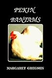 "Pekin Bantams (International Poultry Library)" av Margaret Gregson
