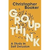 Groupthink: A Study in Self Delusion