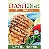 The Dash Diet: A Quick Start Guide