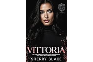 Vittoria: Une Dark Romance Mafieuse Avec Un Héros Possessif De La Bratva Et Un Mariage Arrangé (Série du Syndicat Feretti t. 